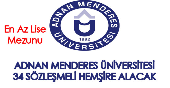 Adnan Menderes Üniversitesi en az lise mezunu 34 hemşire alacak